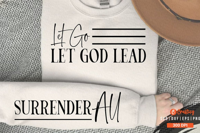 Let Go, Let God Lead Sleeve SVG Design SVG Designangry 