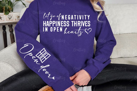 Let go of negativity happiness thrives in open hearts Sleeve SVG Design SVG Designangry 