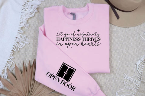 Let go of negativity happiness thrives in open hearts Sleeve SVG Design SVG Designangry 