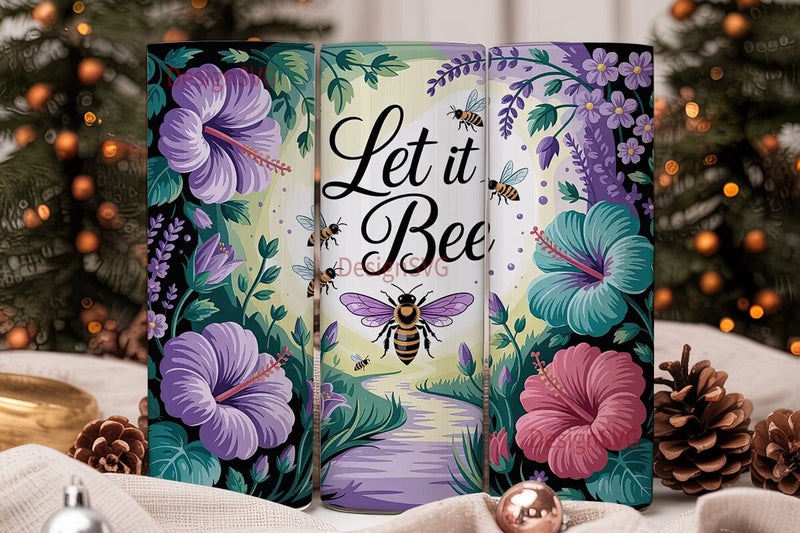 Let It Bee 20oz Tumbler Wrap Sublimation DesignSVG 