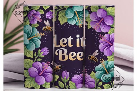 Let It Bee 20oz Tumbler Wrap Sublimation sassyprint 