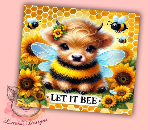 Let It Bee Highland Cow 20oz Tumbler, Let It Bee Design, 20oz Sublimation Wrap, Cute Cow Cup, Bee Themed Tumbler, Farmhouse Decor Tumbler, Country Gift Idea Sublimation Lara' s Designs 