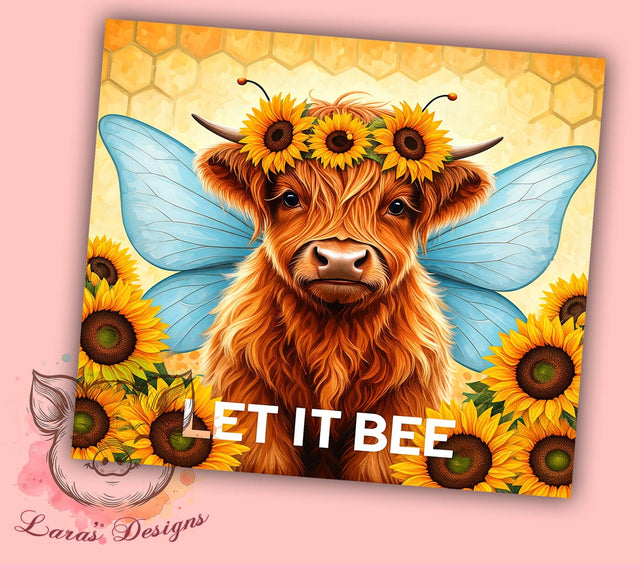 Let It Bee Highland Cow 20oz Tumbler, Let It Bee Design, 20oz Sublimation Wrap, Cute Cow Cup, Bee Themed Tumbler, Farmhouse Decor Tumbler, Country Gift Idea Sublimation Lara' s Designs 