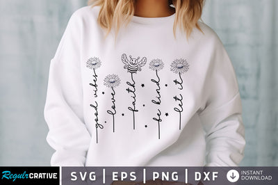 Let it, Love, good vibes svg Design SVG Regulrcrative 