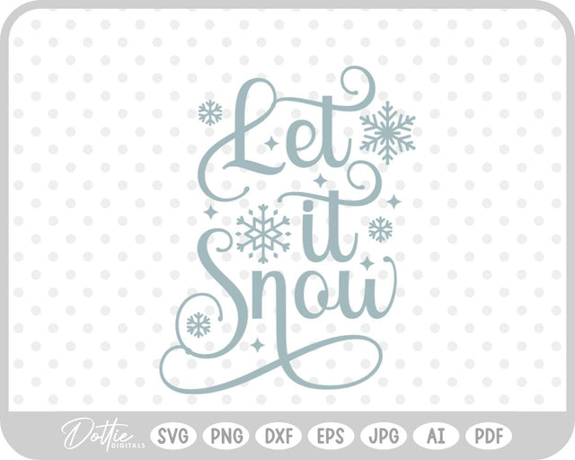 Let It Snow Christmas Winter SVG DottieDigitals 