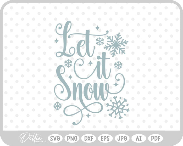 Let It Snow Christmas Winter SVG DottieDigitals 