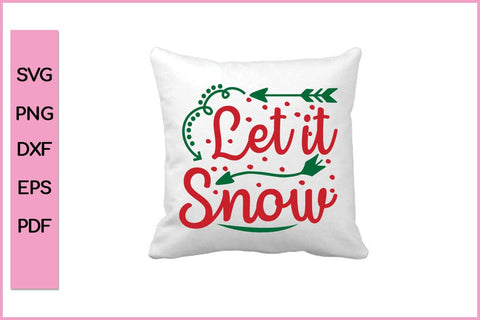 Let It Snow Funny Editable Christmas SVG PNG T shirt Design Craft Cut File SVG SVG Print File 