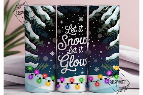 Let it Snow Glow Tumbler Wrap Sublimation sassyprint 
