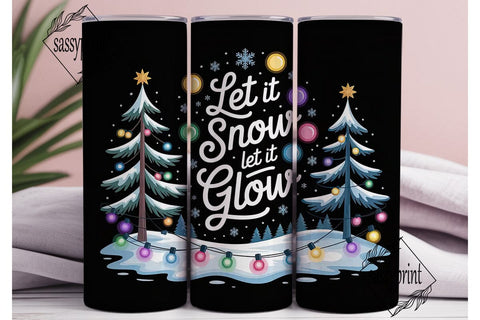 Let it Snow Glow Tumbler Wrap Sublimation sassyprint 