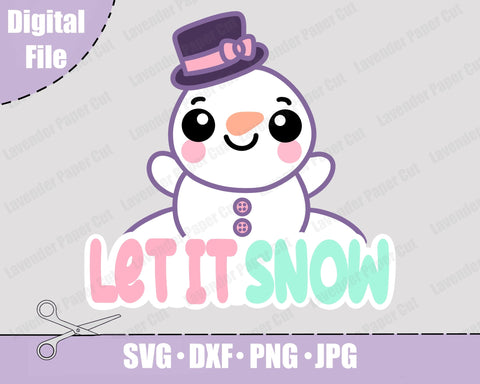 Let It Snow Snowman SVG, Kawaii, PNG, JPEG, Clipart, Sublimation, Top Hat Snowman, Cute Winter Decor SVG Lavender Paper Cut 