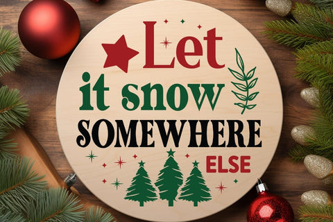 Let it snow somewhere else SVG Angelina750 