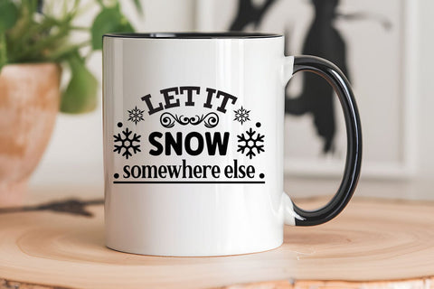 Let it snow somewhere else SVG Angelina750 