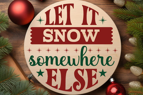 Let it snow somewhere else SVG Angelina750 