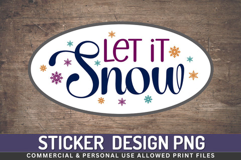 Let it snow Sticker Design Sublimation Regulrcrative 