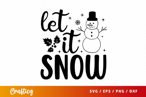 Let it snow SVG Design SVG Designangry 