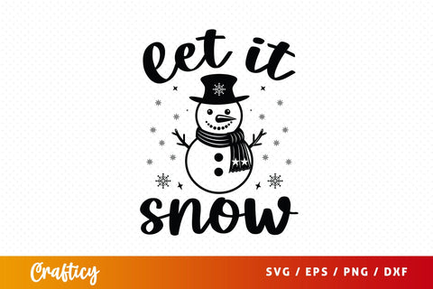 Let It Snow Svg Design SVG Designangry 