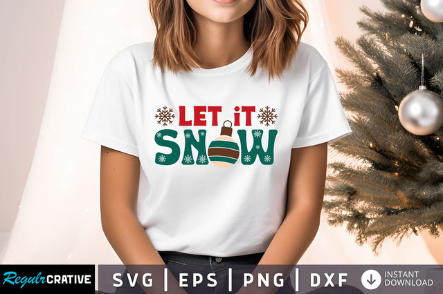 Let it snow Svg Design SVG Regulrcrative 