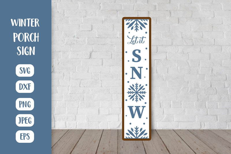 Let it Snow. Winter Porch Sign SVG. Christmas Vertical Sign - So Fontsy