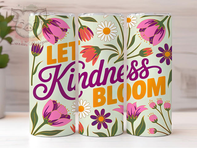 Let Kindness Bloom 20oz Tumbler Wrap, Boho Quotes, Kindness Reminder, Positive Affirmation, Floral Inspiration, Motivational Tumbler, Sublimation PNG Sublimation Lara' s Designs 