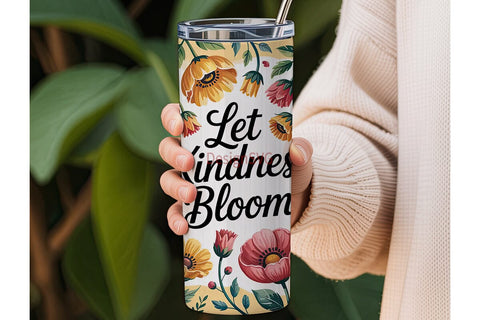 Let Kindness Bloom 20oz Tumbler Wrap Sublimation DesignSVG 