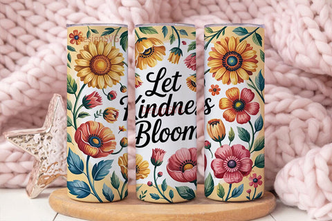 Let Kindness Bloom 20oz Tumbler Wrap Sublimation DesignSVG 