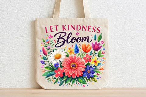 Let Kindness Bloom PNG Floral Quote Sublimation Design SVG BillahCrafts 