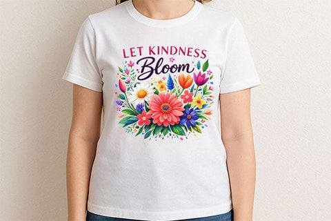 Let Kindness Bloom PNG Floral Quote Sublimation Design SVG BillahCrafts 