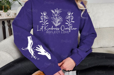 Let kindness overflow reflect love Sleeve SVG Design SVG Designangry 