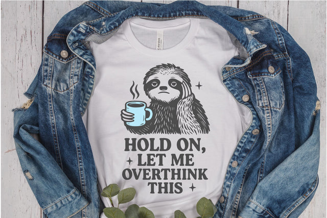 Let me overthink this Sloth SVG PNG DXF EPS Cut File - Cricut & Silhouette Design SVG So Fontsy VIP Design Shop 