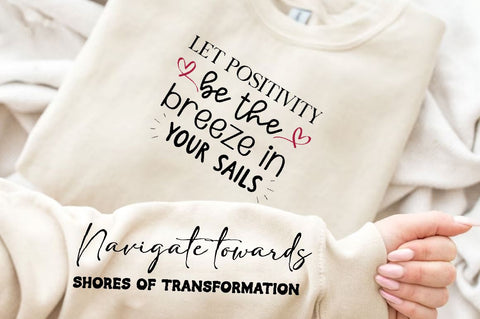 Let positivity be the breeze in your sails Sleeve SVG Design, Positive Sleeve SVG SVG Regulrcrative 