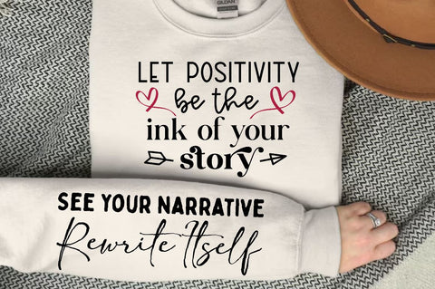 Let positivity be the ink of your story Sleeve SVG Design, Positive Sleeve SVG SVG Regulrcrative 