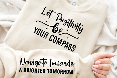 Let positivity be your compass Sleeve SVG Design, Inspirational sleeve SVG, Motivational Sleeve SVG Design, Positive Sleeve SVG SVG Regulrcrative 