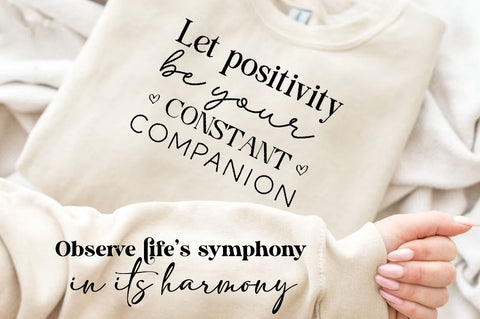 Let positivity be your constant companion Sleeve SVG Design, Positive Sleeve SVG SVG Regulrcrative 