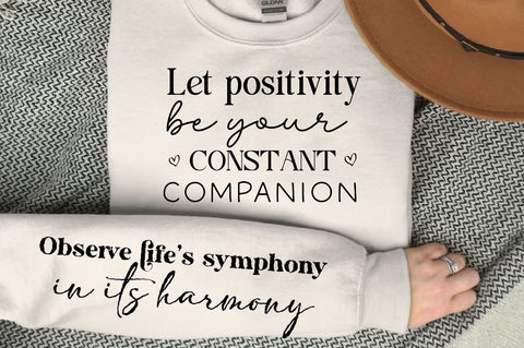 Let positivity be your constant companion Sleeve SVG Design, Positive Sleeve SVG SVG Regulrcrative 