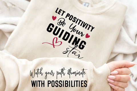 Let positivity be your guiding star Sleeve SVG Design, Inspirational sleeve SVG, Motivational Sleeve SVG Design, Positive Sleeve SVG SVG Regulrcrative 