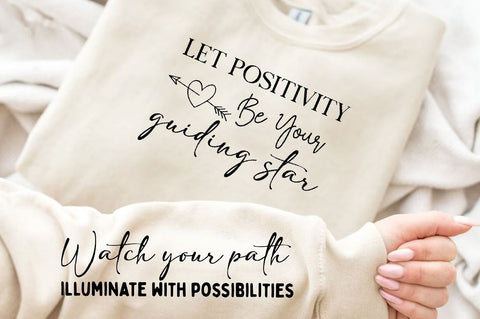 Let positivity be your guiding star Sleeve SVG Design,Positive Sleeve SVG SVG Regulrcrative 