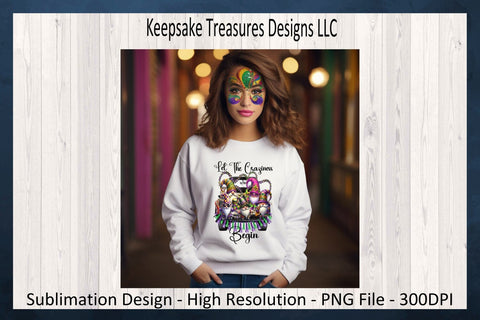 Let The Craziness Begin, Mardi Gras Sublimation PNG Design, Mardi Gras Celebration, Digital Download, PNG Printable, Sublimation Mug Design Sublimation Keepsake Treasures Designs LLC. 