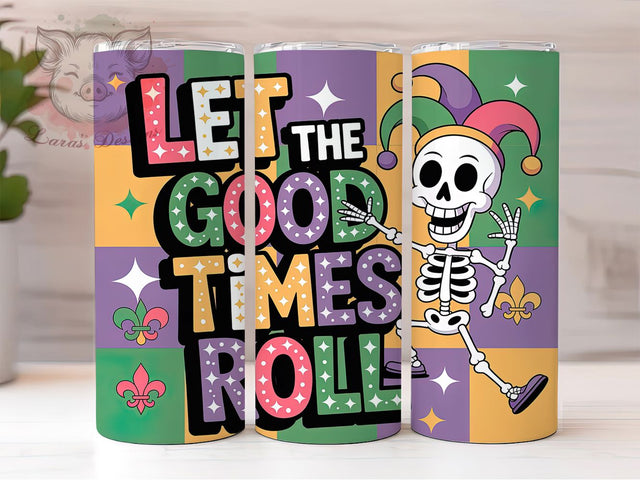 Let the Good Times Roll Tumbler, Let the Good Times Roll Wrap, Carnival Celebration Cup, 20oz Sublimation Wrap, Festive Party Tumbler, Colorful Beads and Mask Cup, New Orleans Mardi Gras Wrap Sublimation Lara' s Designs 