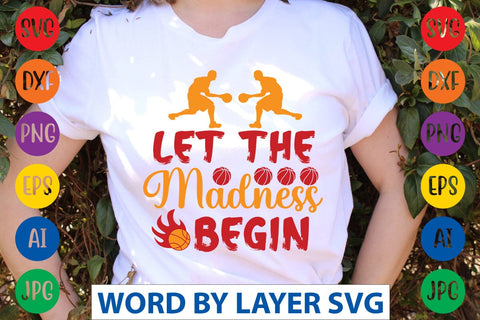 Let The Madness Begin SVG DESIGN SVG Rafiqul20606 