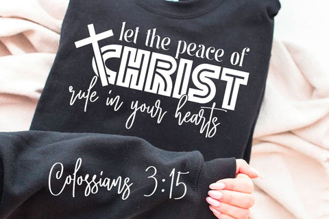 Let The Peace Of Christ Rule In Your Hearts SVG Design SVG Regulrcrative 