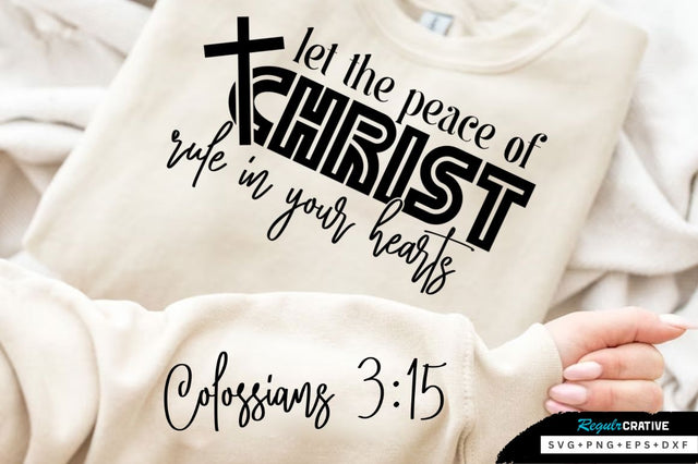 Let The Peace Of Christ Rule In Your Hearts SVG Design SVG Regulrcrative 