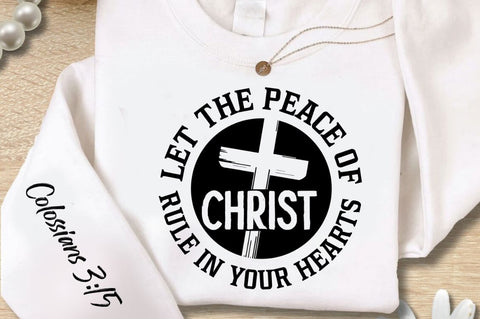 Let The Peace Of Christ Rule Sleeve SVG Design SVG Regulrcrative 