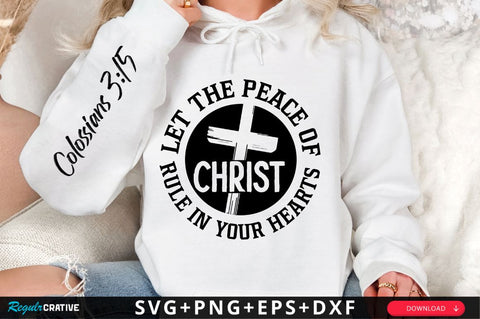 Let The Peace Of Christ Rule Sleeve SVG Design SVG Regulrcrative 