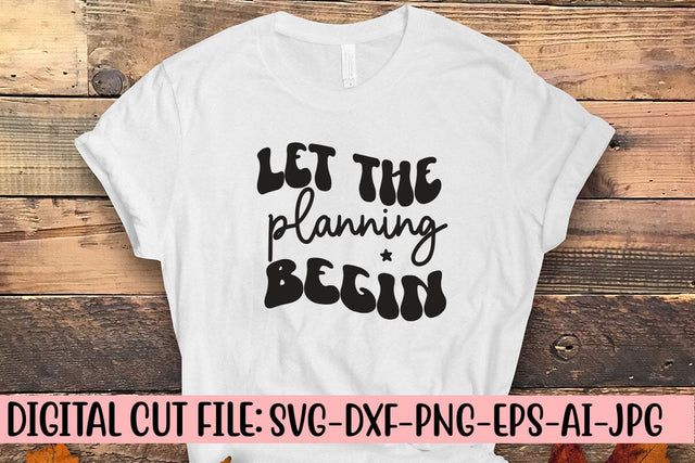 Let The Planning Begin SVG Cut File SVG Syaman 