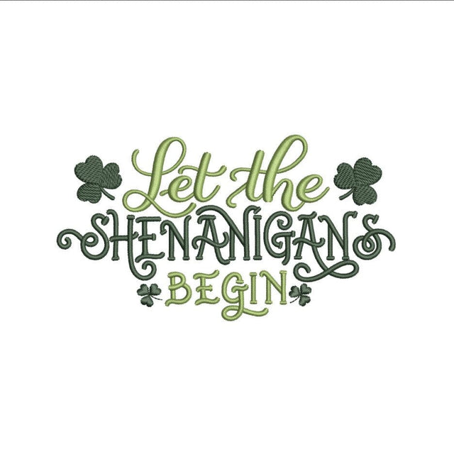 Let the Shenanigans Begin Embroidery Design, St. Patricks Day Embroidery Design, 3 sizes, Instant Download Embroidery/Applique DESIGNS Nino Nadaraia 