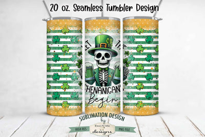 Let The Shenanigans Begin Skeleton - 20 oz Seamless Sublimation Tumbler Wrap Sublimation Ewe-N-Me Designs 