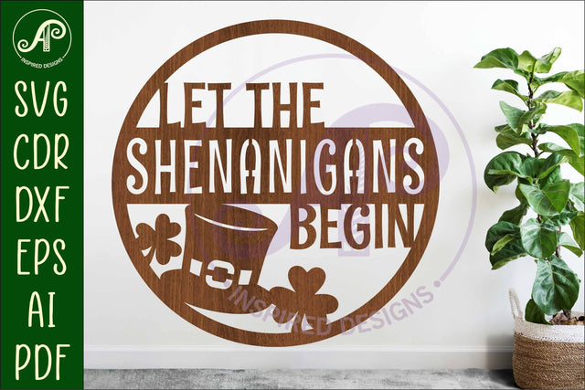 Let the Shenanigans Begin St. Patrick's Day wall sign SVG APInspireddesigns 