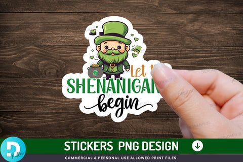 Let the shenanigans begin Sticker Design Sublimation Regulrcrative 