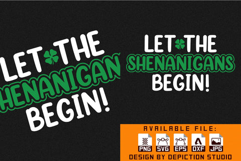 Let The Shenanigans Begin T-Shirt, Saint Patrick's Day Shirt, Shamrock Shirt, St.Patrick's Day ShirtPrint Template Sketch DESIGN Depiction Studio 