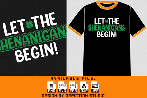 Let The Shenanigans Begin T-Shirt, Saint Patrick's Day Shirt, Shamrock Shirt, St.Patrick's Day ShirtPrint Template Sketch DESIGN Depiction Studio 